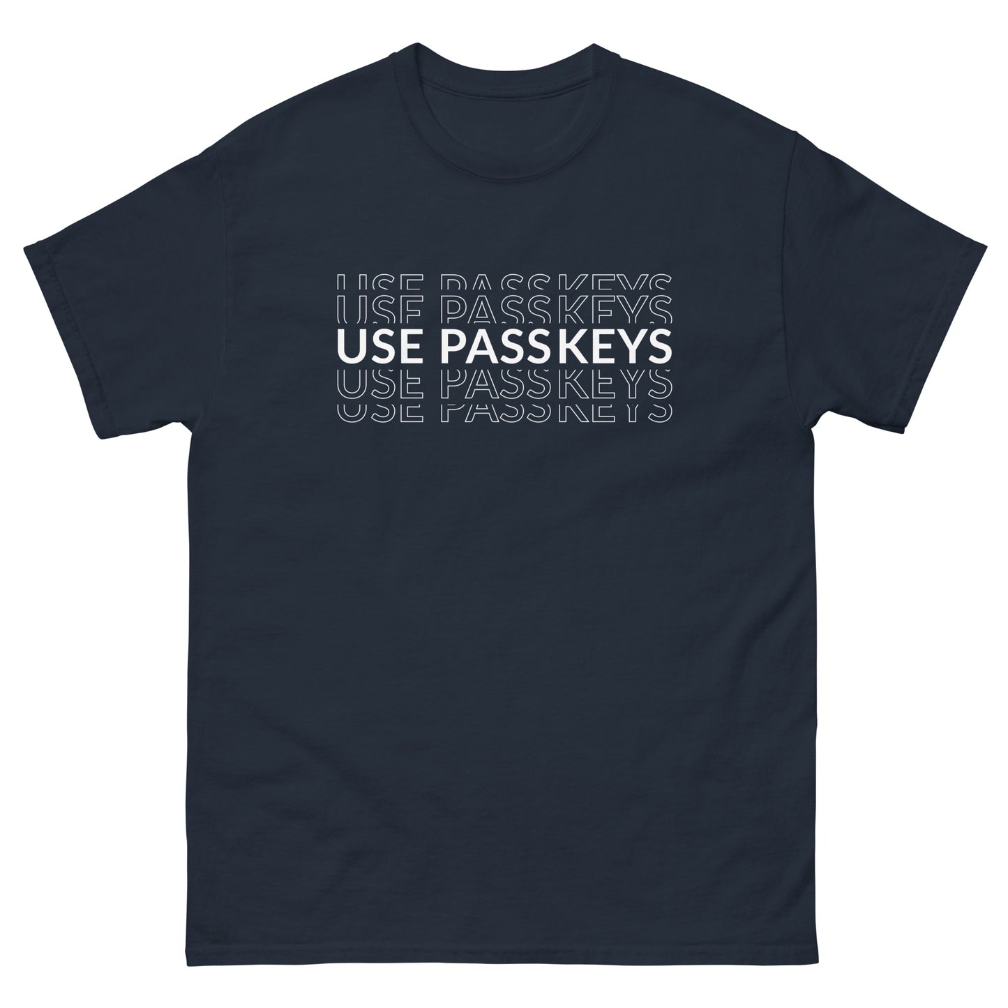 Use Passkeys - Classic Fit Tee