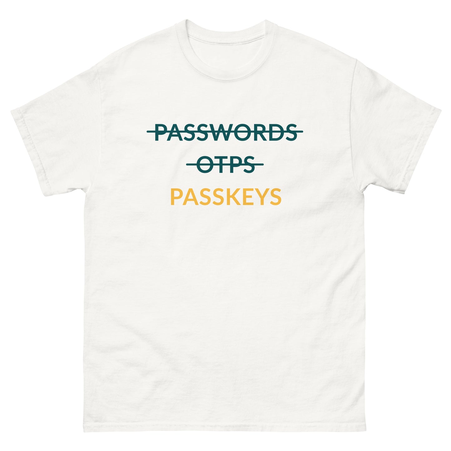 Passkeys, Not Passwords - Classic Fit Tee